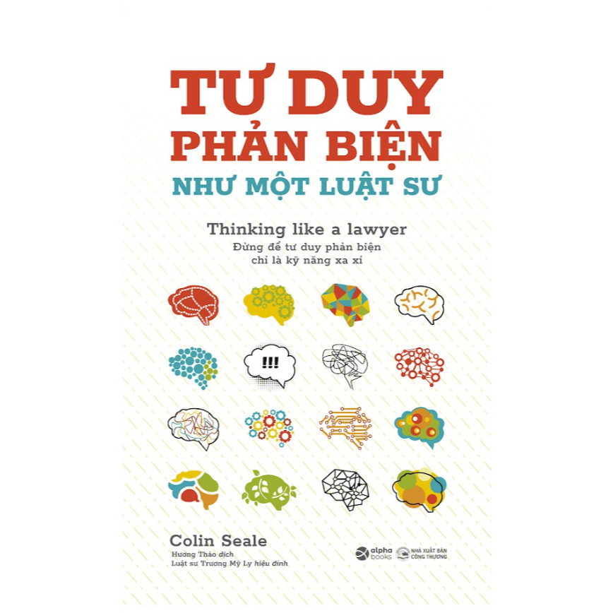 Sách - Tư duy phản biện như một luật sư - Thinking like a lawyer (Alpha Books)