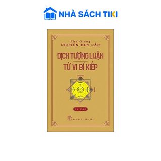 Sách Dịch Tượng Luận - Tử Vi Bí Kiếp (Di Cảo) - NXB Trẻ