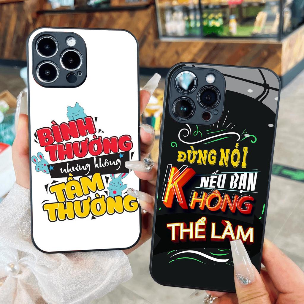 Ốp kính bình thường nhưng không tầm thường câu nói hay trend iphone 17 16 15 14 13 12 11 16e 17 air 