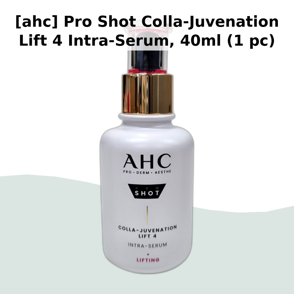 [ahc] Pro Shot Colla-Juvenation Lift 4 Intra-Serum, 40ml (1 cái) / Intra-Serum Hàn Quốc / Hiệu ứng n