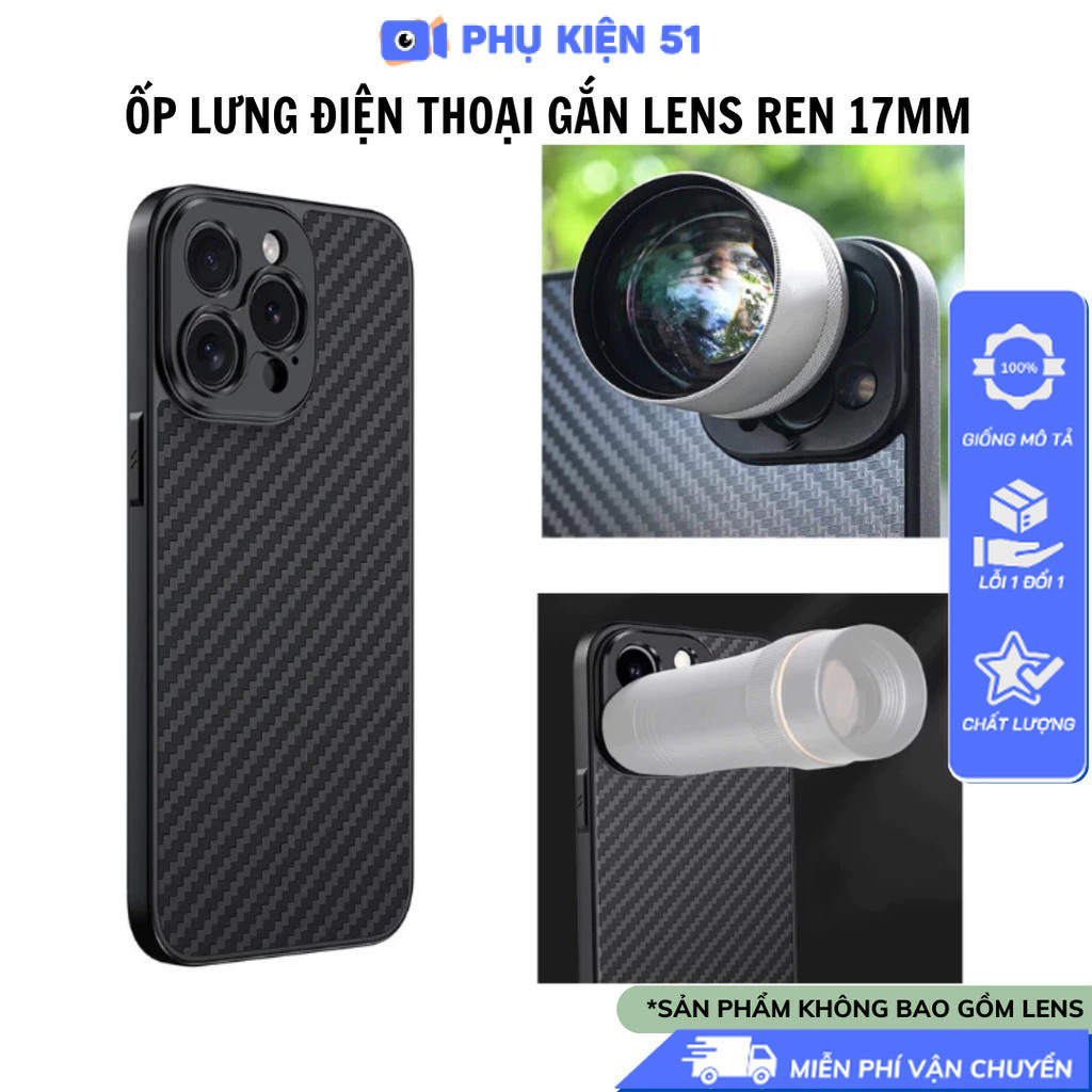 Ốp lưng Iphone Ren 17mm hỗ trợ gắn lens, ống kính hỗ trợ 17mm