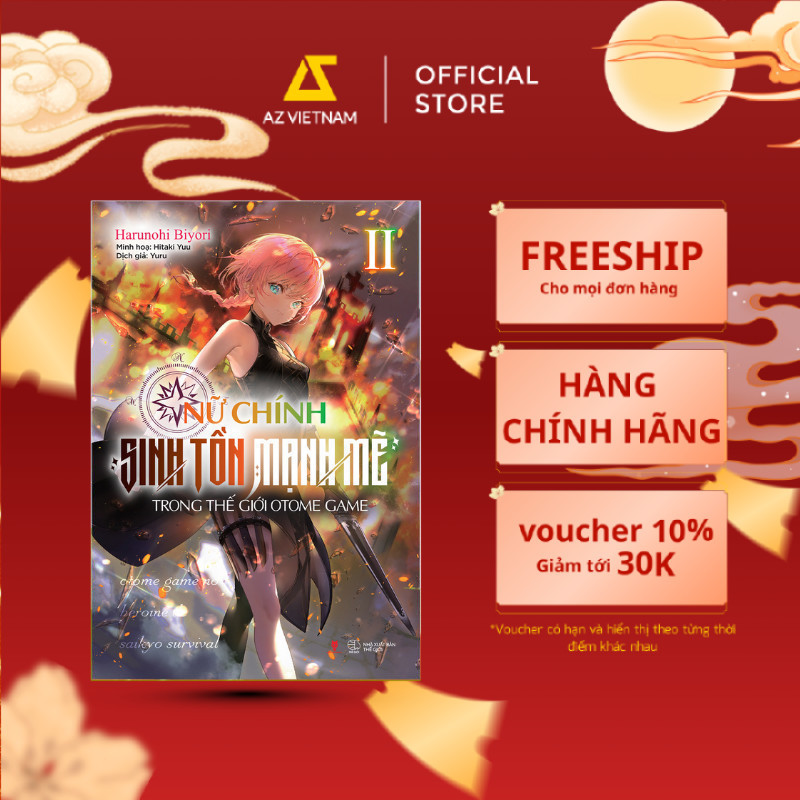 Sách - Nữ Chính Sinh Tồn Mạnh Mẽ Trong Thế Giới Otome Game (Tập 2)