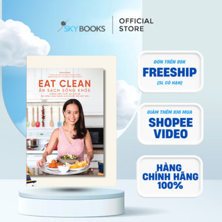 Sách - Eat Clean - Ăn Sạch Sống Khỏe (Tái Bản 2025)