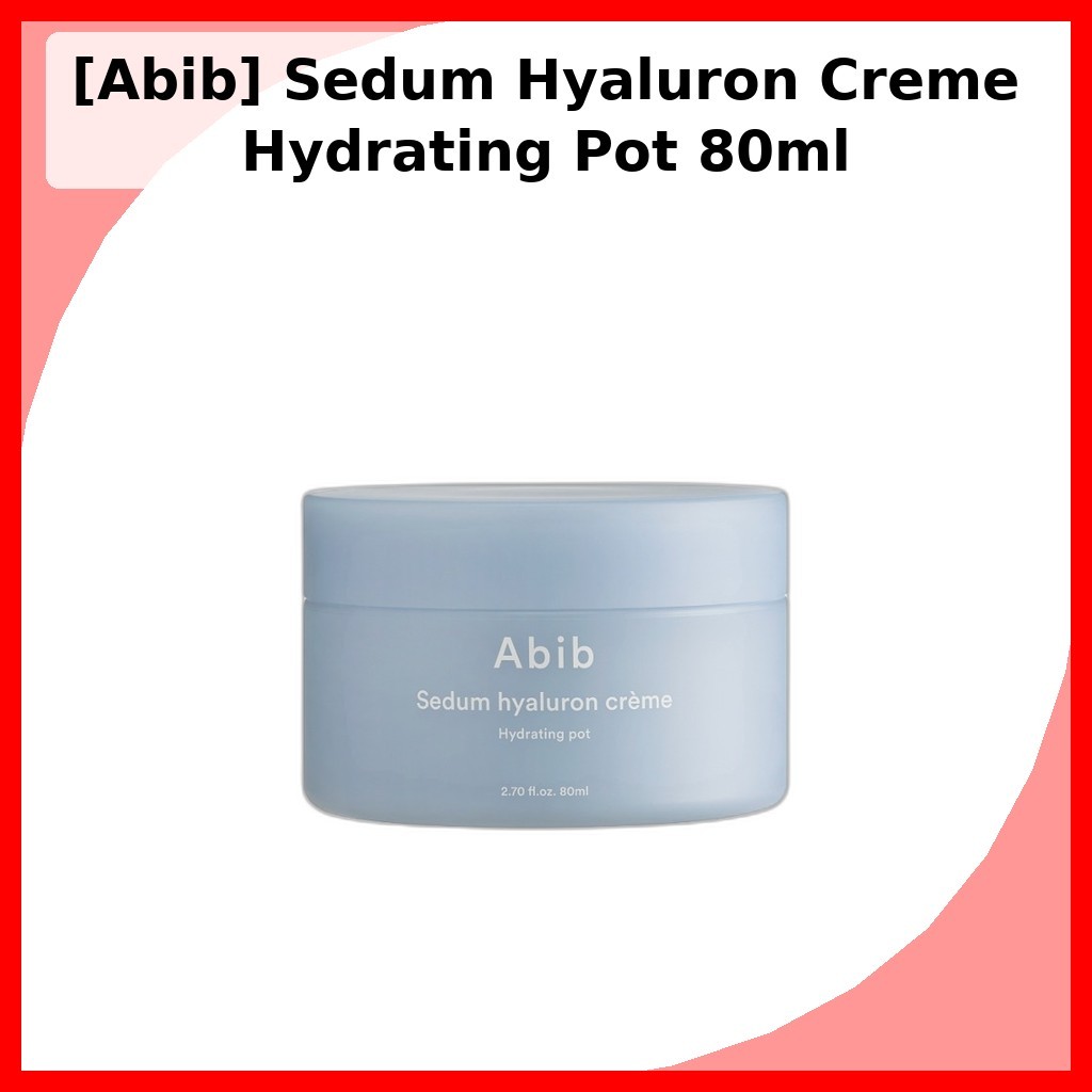 [Abib] Chậu dưỡng ẩm Sedum Hyaluron Creme 80ml / Creme Hàn Quốc / Độ ẩm sâu / Chính hãng 100% của Ko