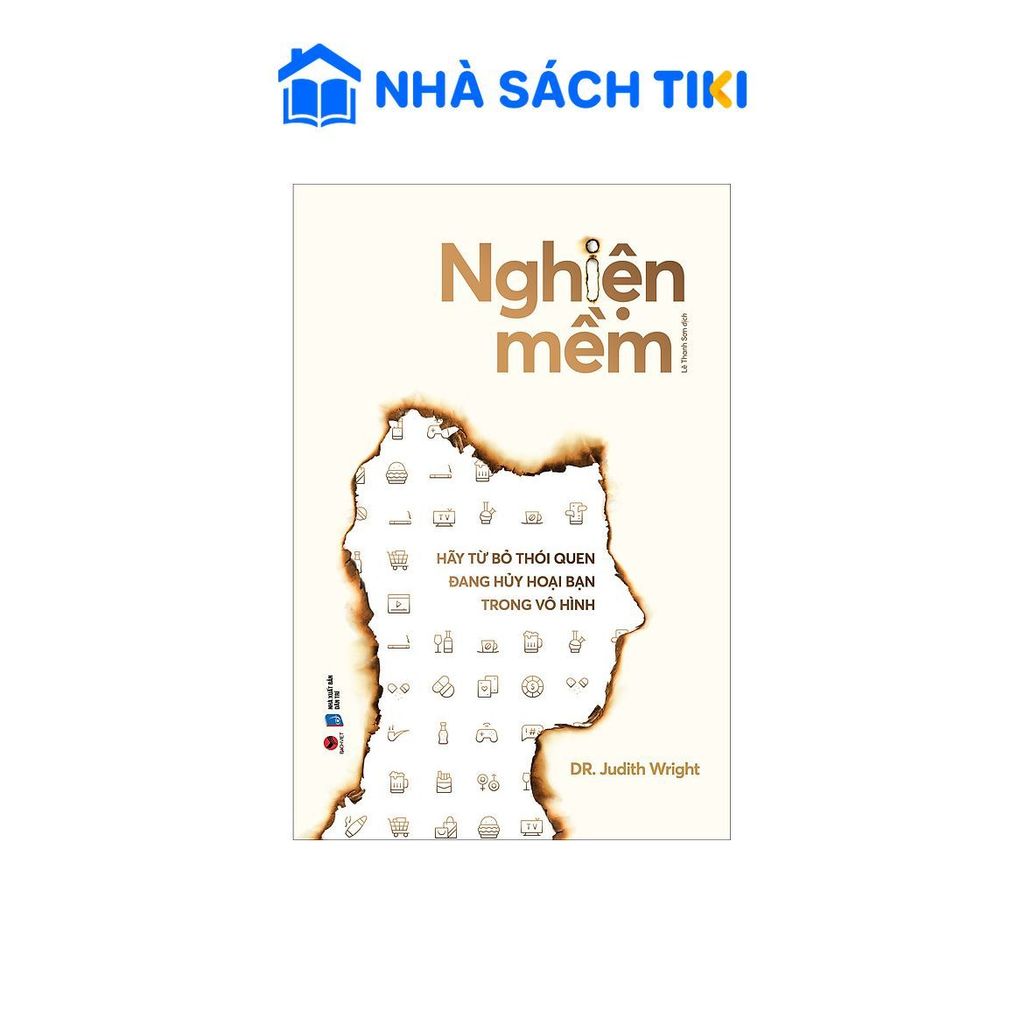 Sách - Nghiện Mềm - DR. Judith Wright