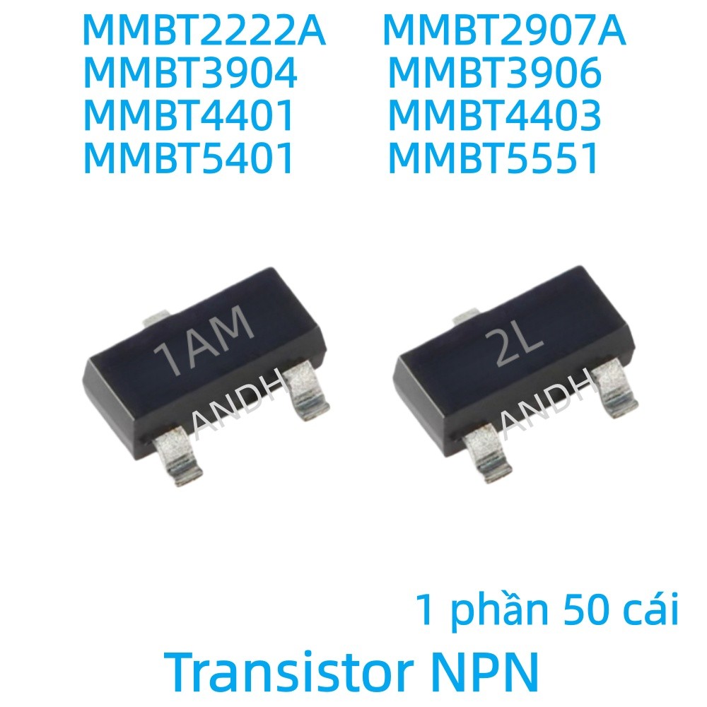 Transistor MMBT3904 3906 2222A 2907A MMBT5401 5551 4401 4403 chính hãng