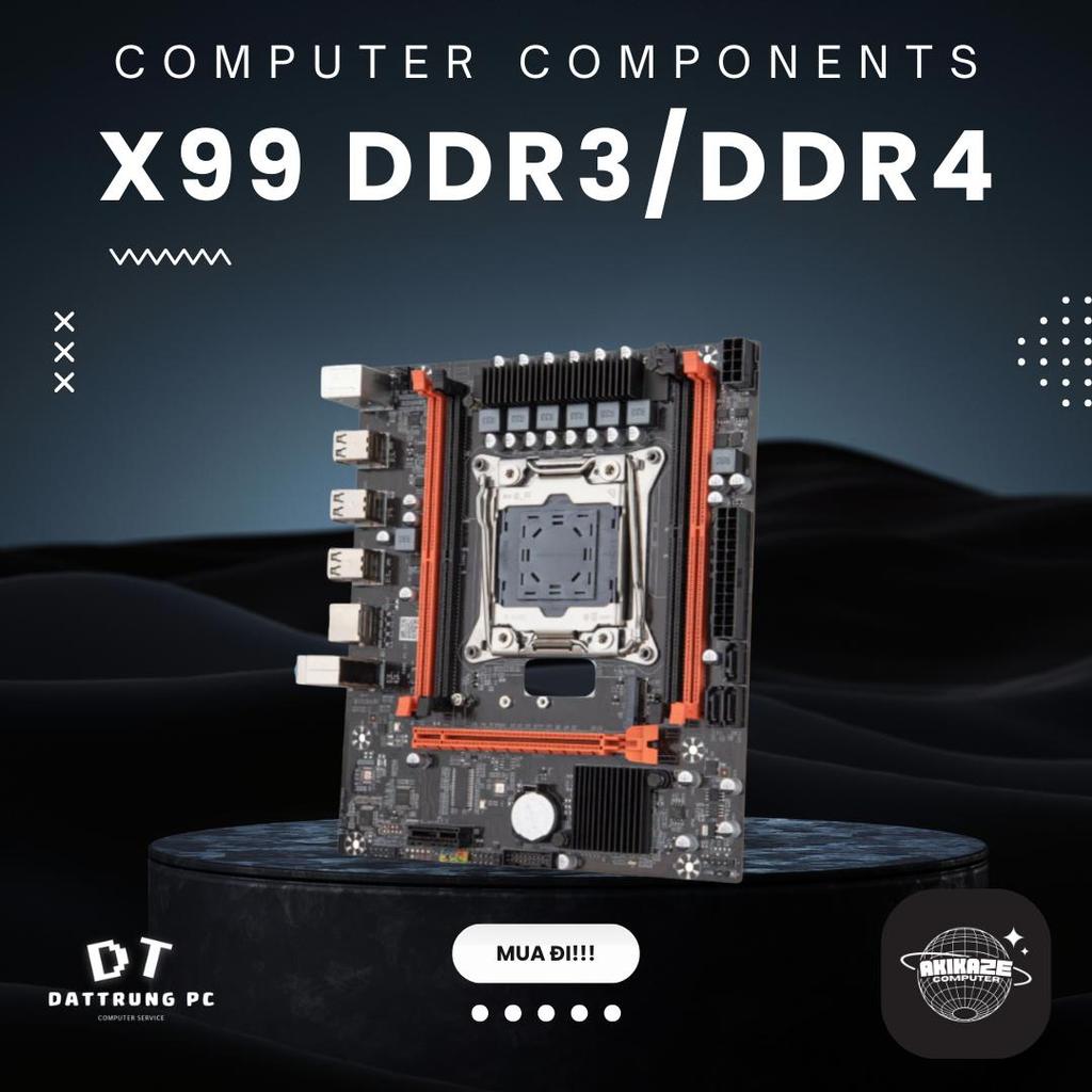 [Akikaze Tech] Mainboard X99 OEM D3/D4 - Chuyên Dòng Xeon E5 V3/V4, Max OC All Core, Bảo Hành 1 Đổi 