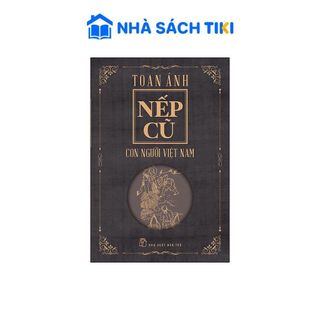 Sách Nếp Cũ - Con Người Việt Nam - NXB Trẻ