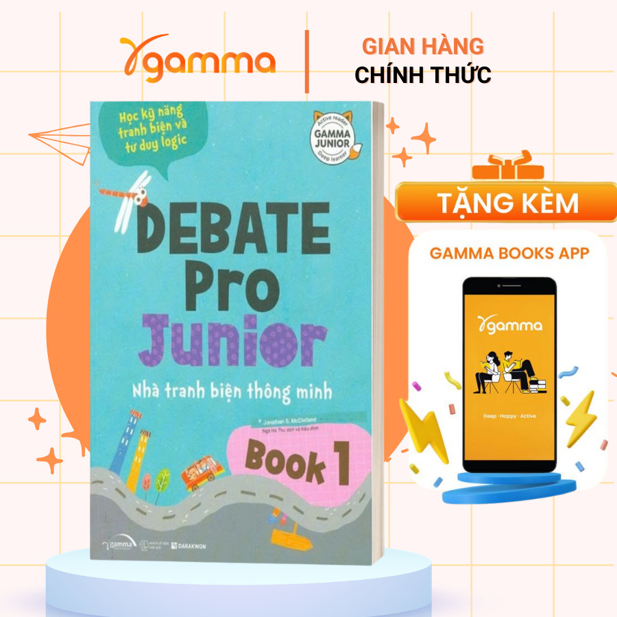 Sách - Debate Pro Junior: Nhà tranh biện thông minh book 1 (Gamma Books)