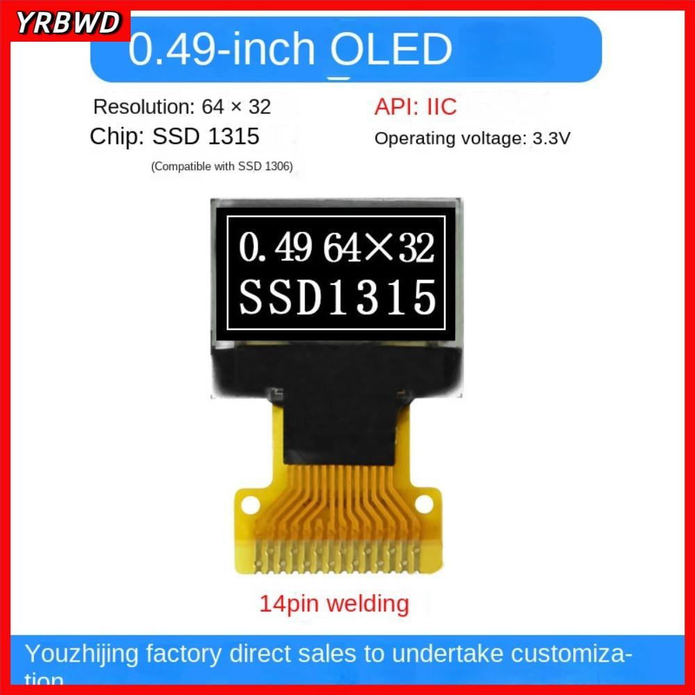 Màn hình OLED YRBWD, Bảng màn hình OLED IPS 0,49 inch, 64 * 32 14PIN I2C Giao diện Mô-đun màn hình L