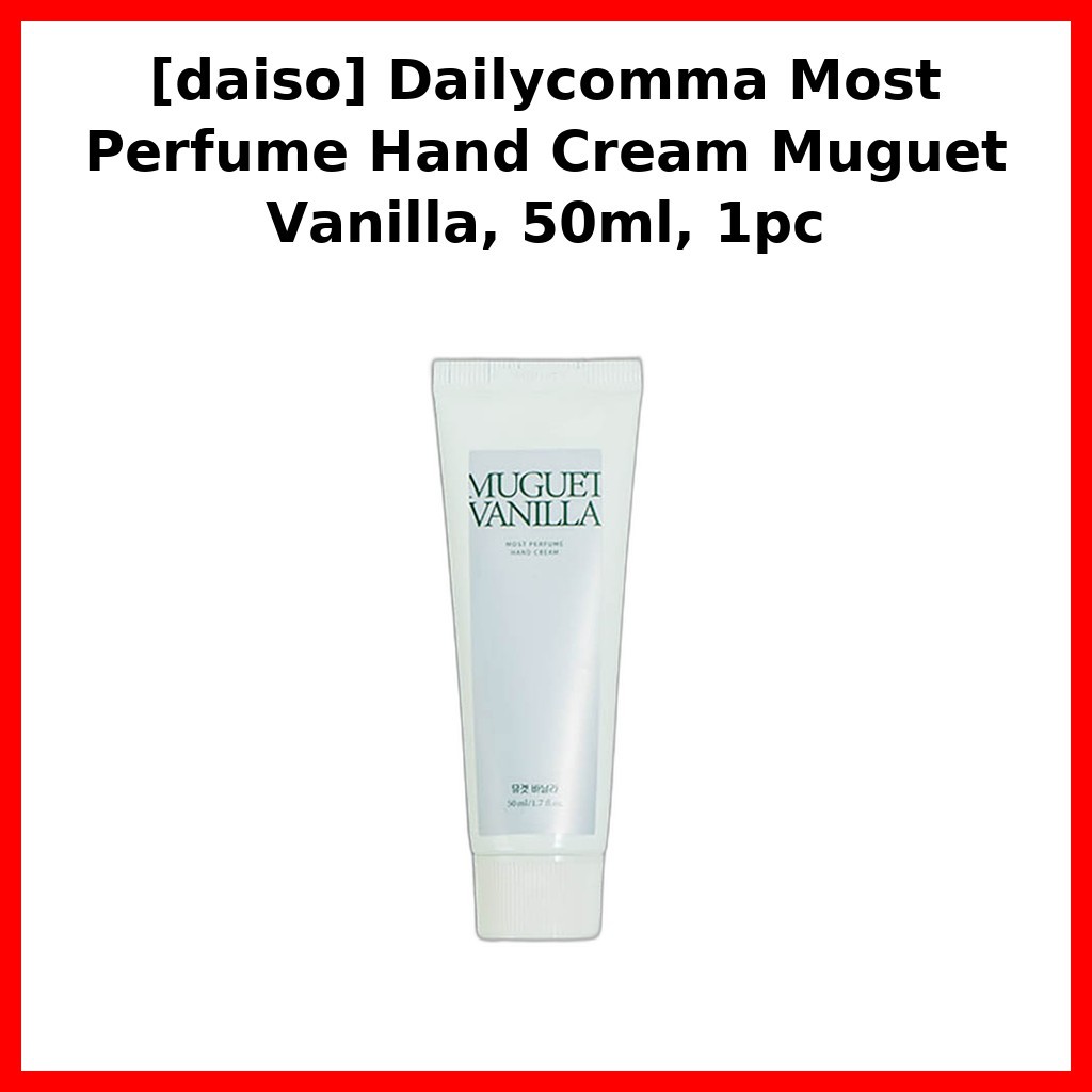 [daiso] Dailycomma Most Perfume Hand Cream Muguet Vanilla, 50ml, 1pc / Kem dưỡng tay Hàn Quốc của DA