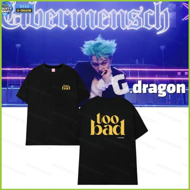 Áo Thun Ngắn Tay BigBang G-Dragon Album Ubermensch Too Bad