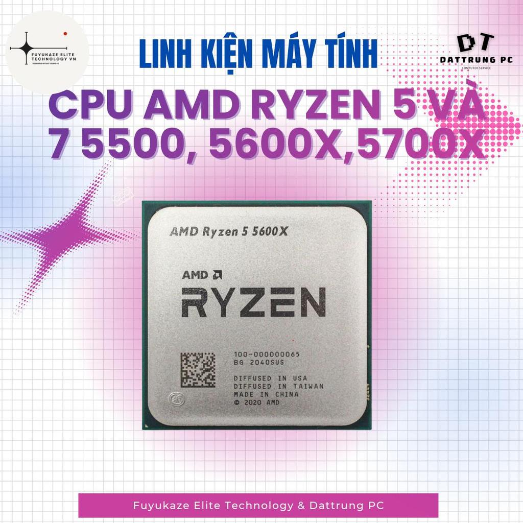[Fuyukaze Elite Tech] CPU Máy Tính AMD Ryzen 5 5500/Ryzen 5 5600X/Ryzen 7 5700X Tray New Không Fan, 