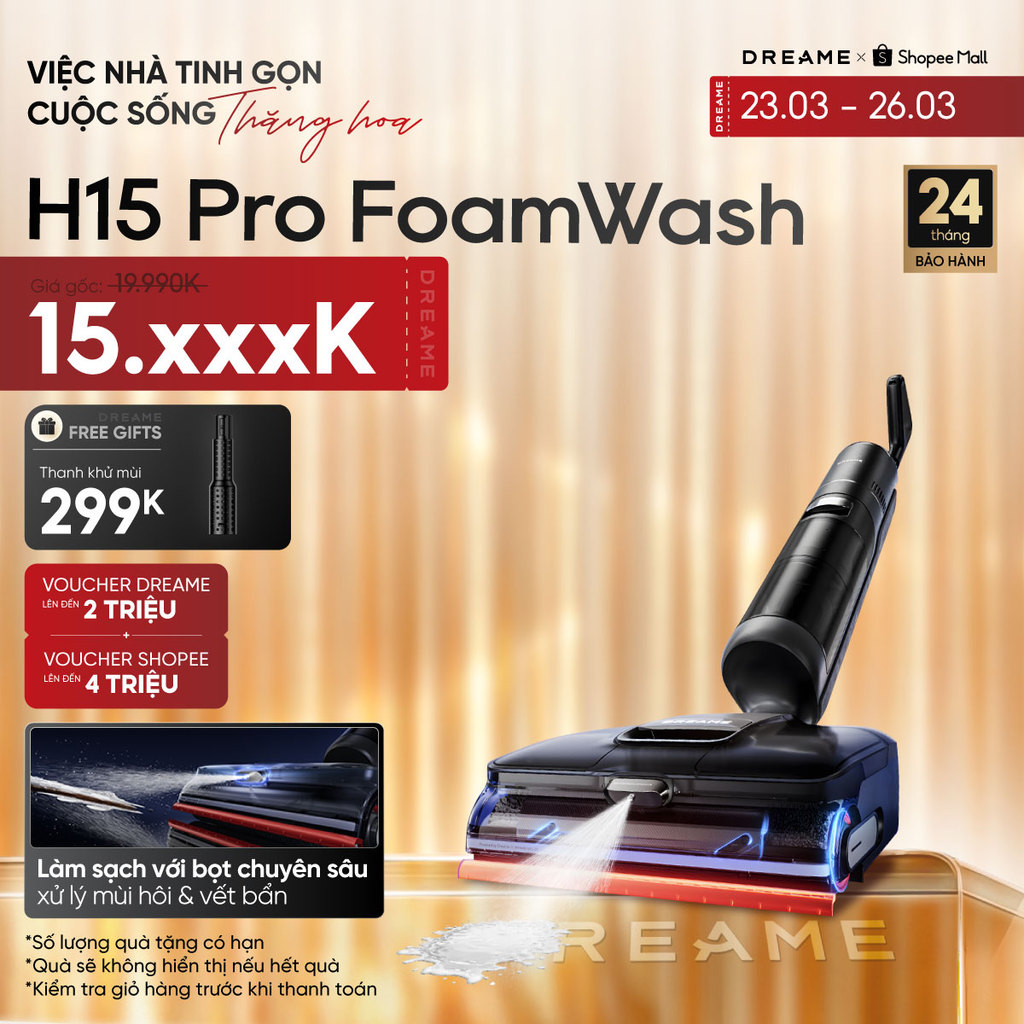 Dreame H15 Pro FoamWash/ H15 Pro/ H15 Pro Heat/ H16 Pro Steam Máy hút bụi lau sàn không dây | Giặt n