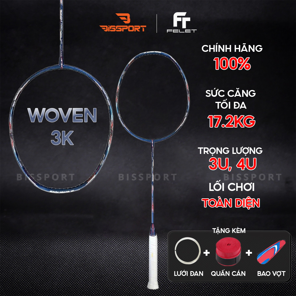 Vợt Cầu Lông Felet Woven 3K Chính Hãng - Bền - Ổn Định Cao - Kiểm Soát Tốt - Công Thủ Toàn Diện - Bề