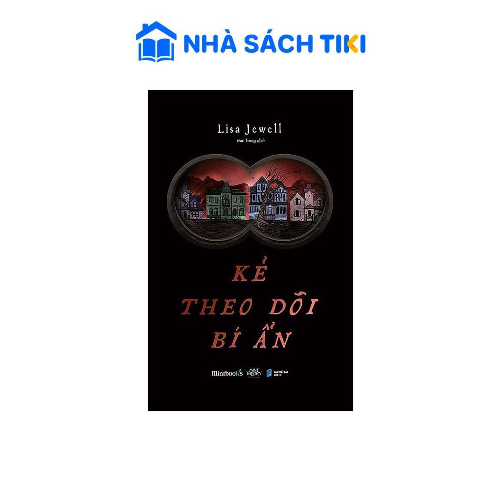 Sách Kẻ Theo Dõi Bí Ẩn của tác giả Lisa Jewell