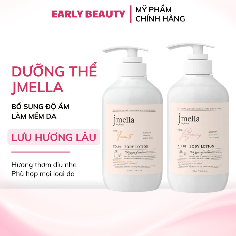 Sữa Dưỡng Thể Jmella 500ml Body Lotion Jmella Hương Nước Hoa In France Mềm Da Không Bết Dính - Early