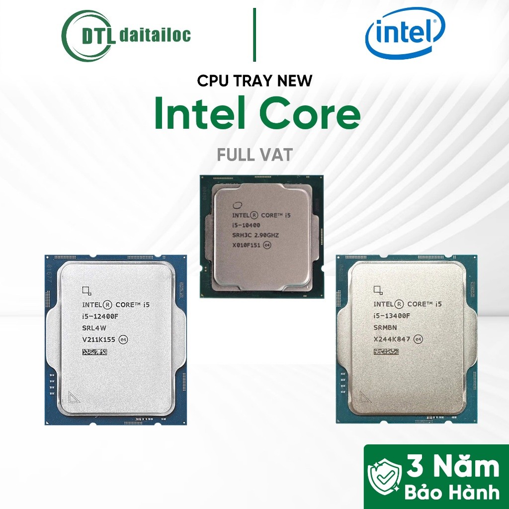 CPU TRAY FULL I5 Intel Core FULL VAT 12400F 13400F 10400 | Chính Hãng | Bảo Hành 36 Tháng