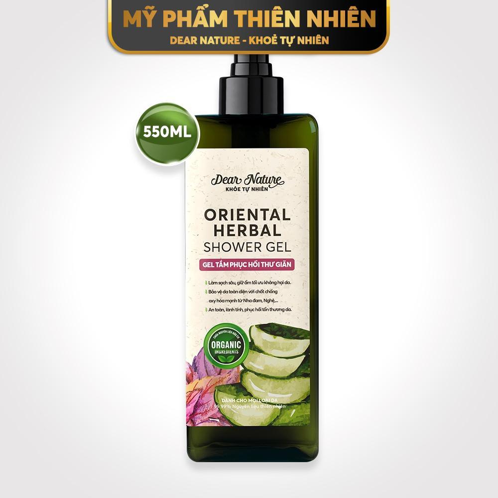 Gel tắm phục hồi thư giãn Dear Nature - ORIENTAL HERBAL SHOWER GEL