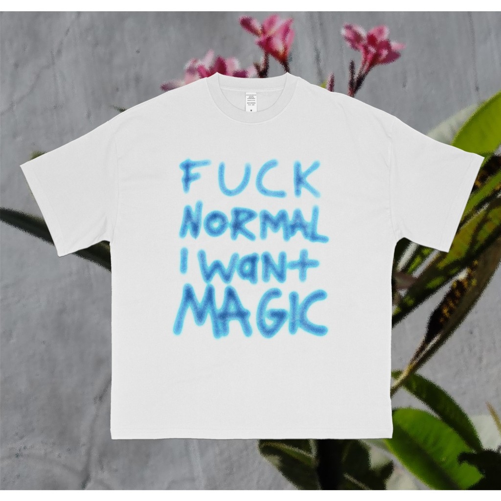 FCK Normal IWant Magic Tee Secretboys Katun S-XXL