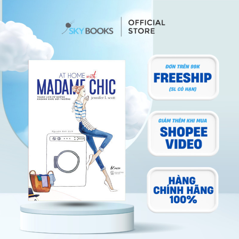 Sách - AT HOME WITH MADAME CHIC – Thanh lịch từ những khoảnh khắc đời thường