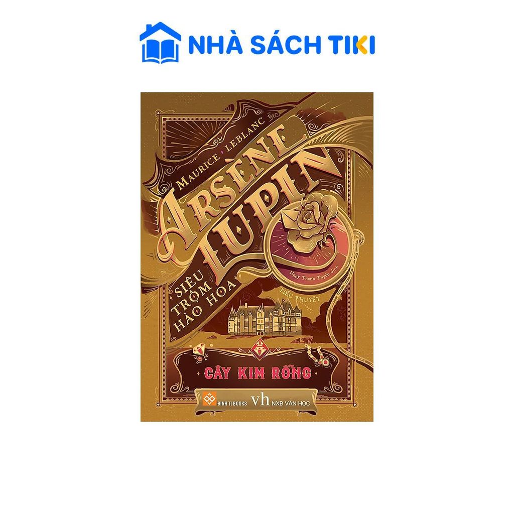 Sách Arsène Lupin - Siêu Trộm Hào Hoa - Cây Kim Rỗng - Đinh Tị