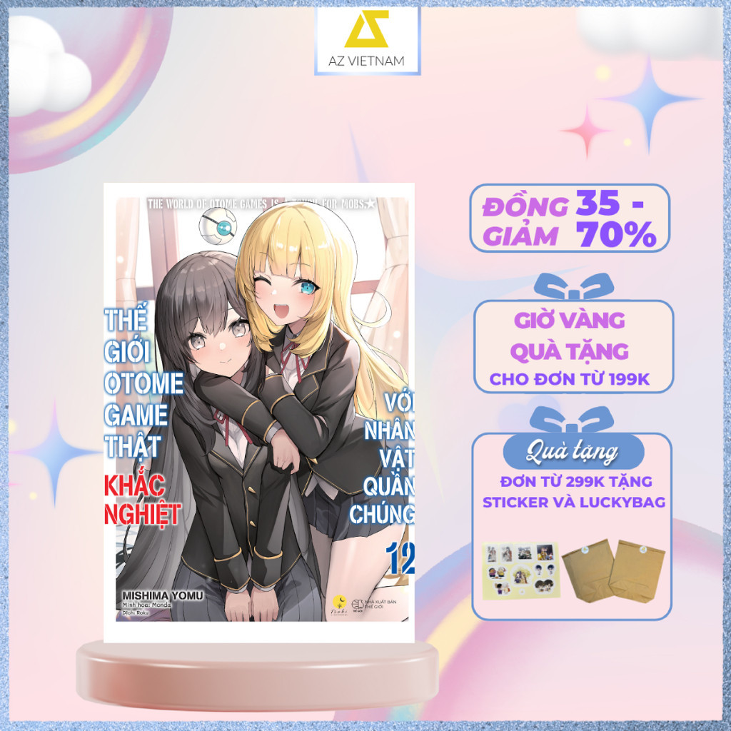 Sách - Thế Giới Otome Game Thật Khắc Nghiệt Với Nhân Vật Quần Chúng (Tập 12)