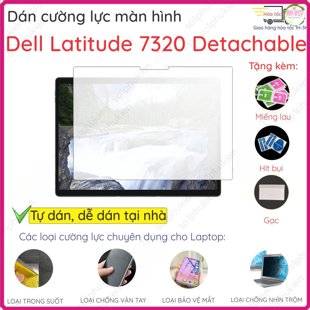 Dán màn hình cường lực cho Dell Latitude 7320 7350 Detachable/ 7320 2-in1/ 7275 2-in-1/ 7285 2n1/ Ru