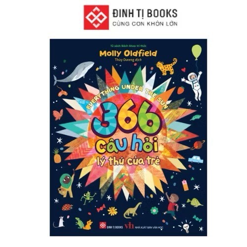 Sách - 366 câu hỏi lý thú của trẻ từ 6+ (Everything Under The Sun) - Đinh Tị Books
