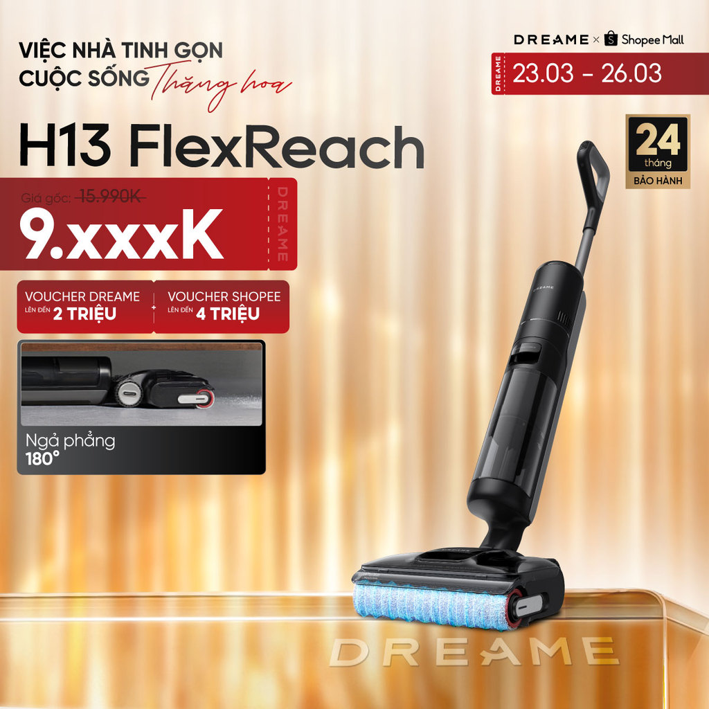 Dreame H13 FlexReach/H12 FlexReach/H13 Dual FlexReach/H13S FlexReach Máy hút bụi lau sàn không dây |
