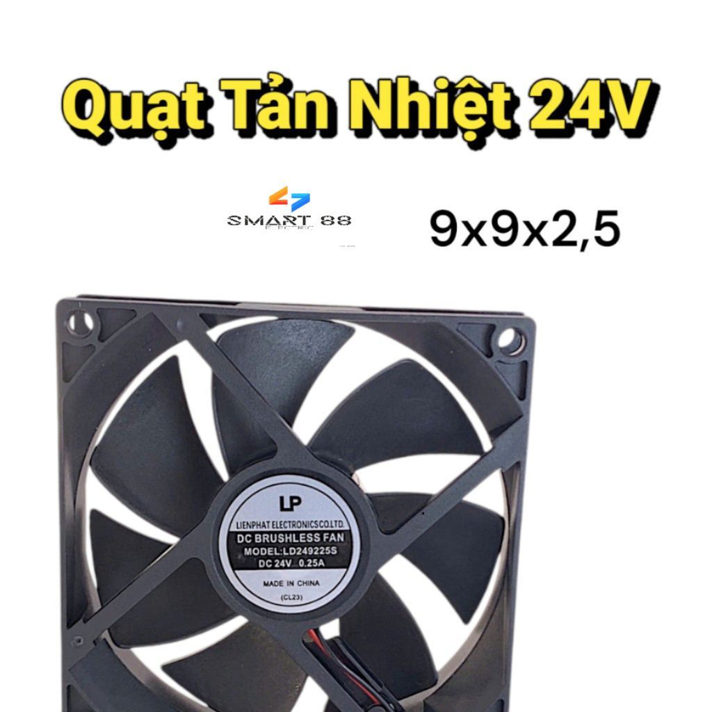 SMART88- Quạt Tản Nhiệt 12v và 24v Kích Thước 9cm x 9cm x 2,5cm Khung Nhựa Loại Tốt