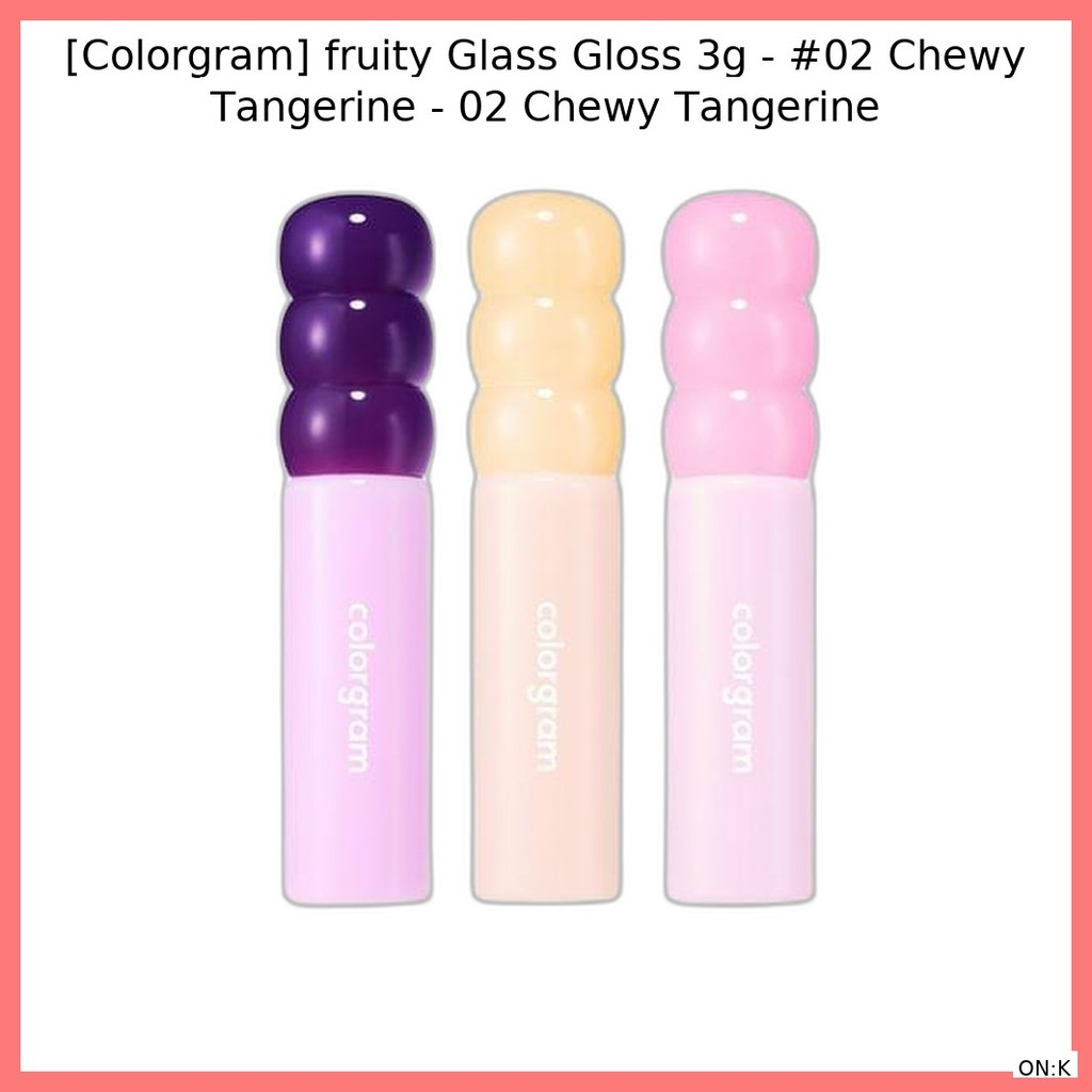 [Colorgram] Kính bóng trái cây 3g - #02 Chewy Tangerine - 02 Chewy Tangerine / Hàn Quốc Glass Gloss 