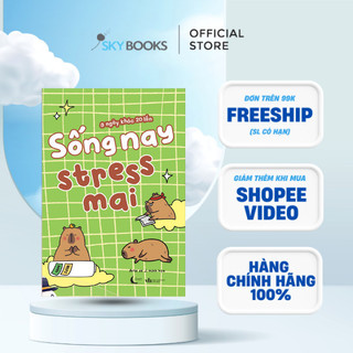 Sách - Sống Nay Stress Mai