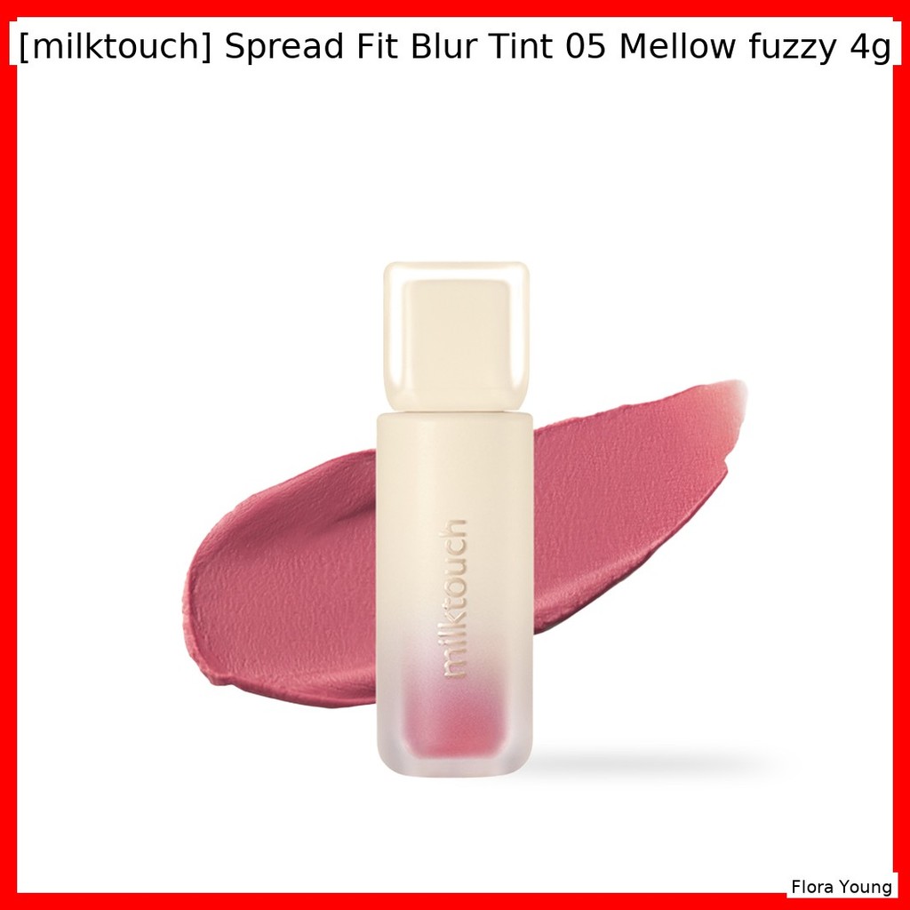[milktouch] Spread Fit Blur Tint 05 Mellow fuzzy 4g / Hàn Quốc Blur Tint / Hoàn thiện không tì vết /