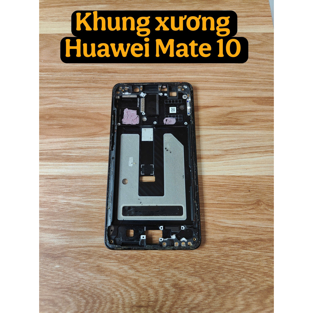 Sườn Huawei mate 10 zin – khung vỏ Huawei mate 10  full chuẩn