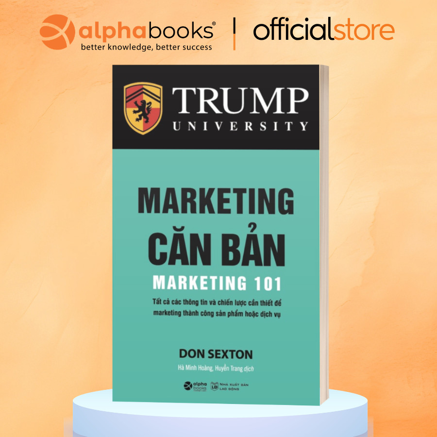 Sách > Marketing Căn Bản - Marketing 101 Tất cả thông tin chiến lược cần thiết để marketing thành cô