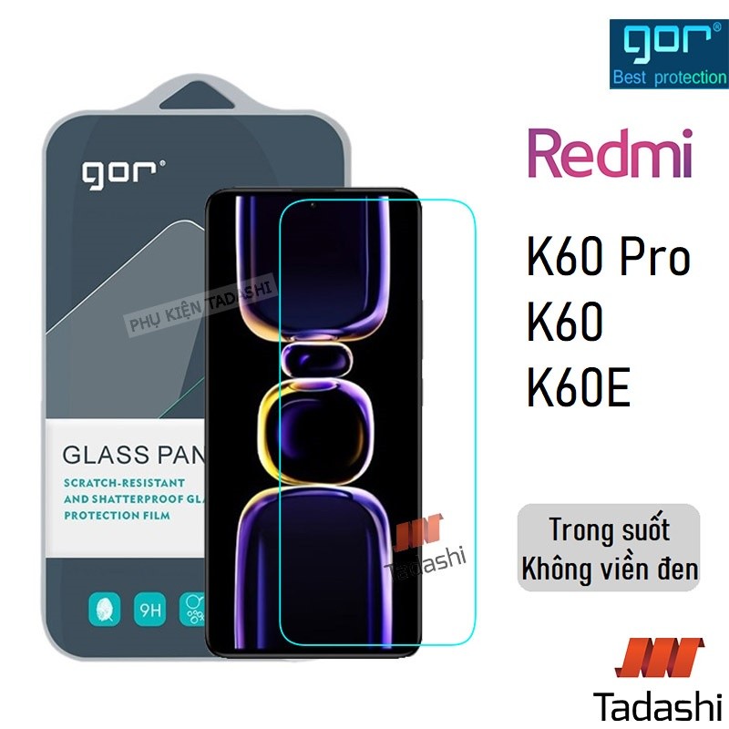 Kính Cường Lực Gor Xiaomi Redmi K60/ K60 Pro/ K60E, Redmi K60 Ultra Trong Suốt Không Viền Đen, 9H Vá