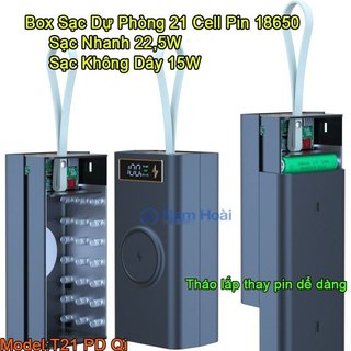 Box sạc dự phòng 21 cell pin 18650 sạc nhanh QC,PD 3.0 22.5W, sạc nhanh không dây 15W (Không gồm pin)