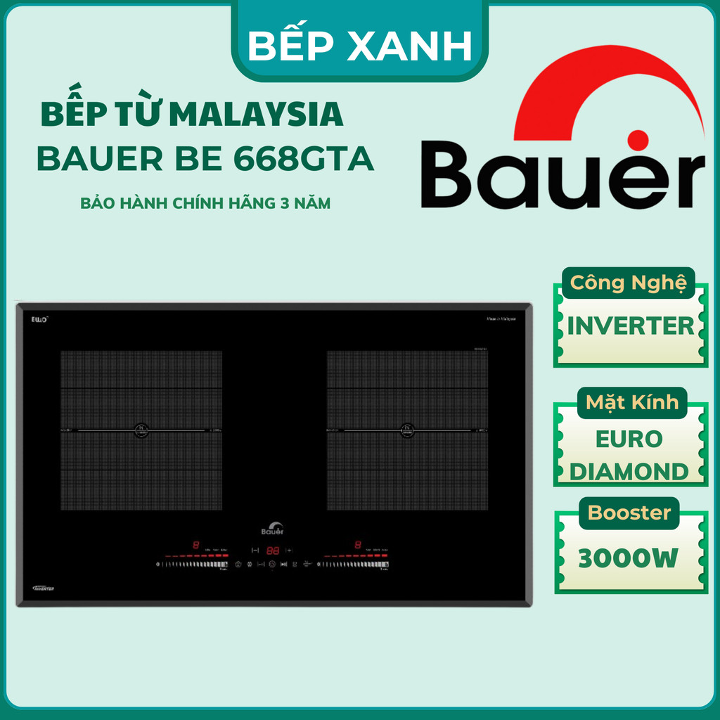 Bếp từ đôi Bauer 668GTA | Nhập khẩu Malaysia | Biến tần inverter sôi liu riu | Công nghệ đức | Bảo h