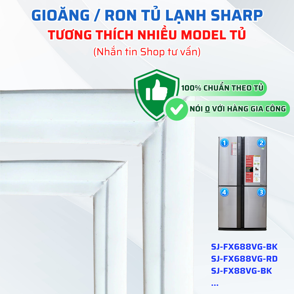 Gioăng Tủ Lạnh SHARP SJ-FX688VG-BK SJ-FX688VG-RD SJ-FX88VG-BK... (Nhắn Tin Shop Tư Vấn Model)