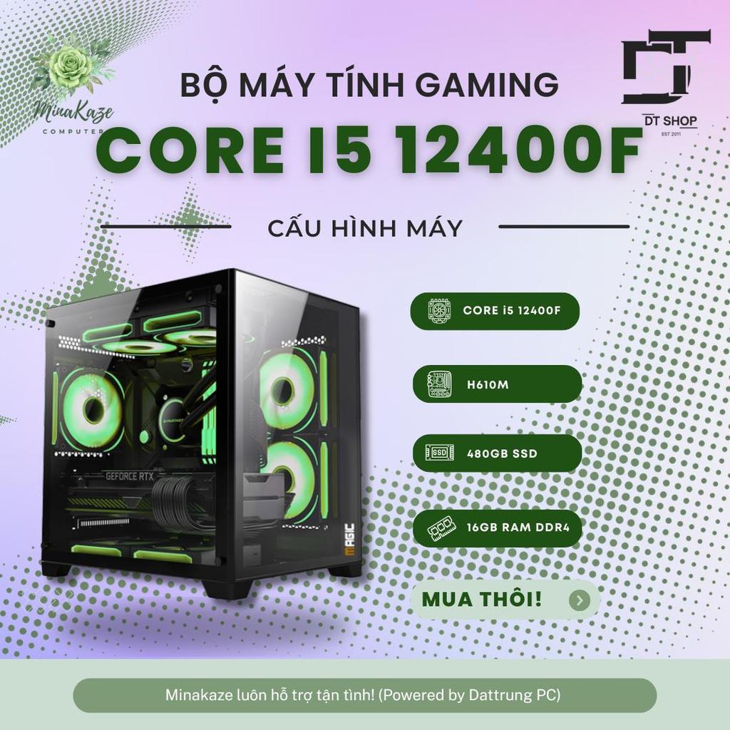 Bộ PC Gaming Minakaze | Core i5 12400F (Gen 12), RAM 16GB, SSD 480GB - Hiệu Năng Đỉnh Cao, Chiến Gam