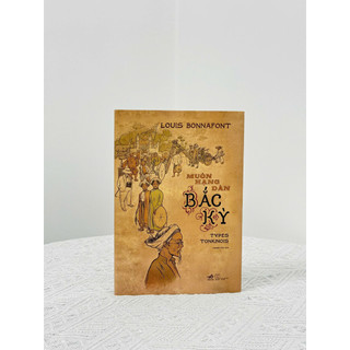 Sách - Muôn hạng dân Bắc Kỳ (Louis Bonnafont) (Nhã Nam)