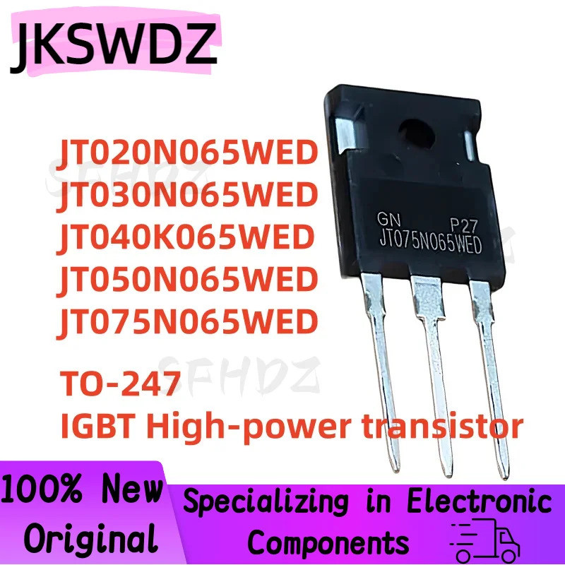 1-5 CÁI 100% MỚI chất lượng cao JT020N065WED JT030N065WED JT040K065WED JT050N065WED JT075N065WED TO-