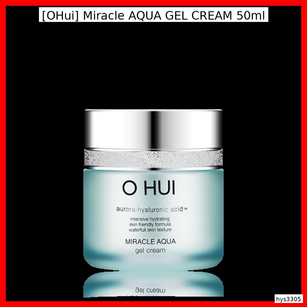 [OHui] KEM GEL Miracle AQUA 50ml / Hydrat hóa, Nourishin by hys3305