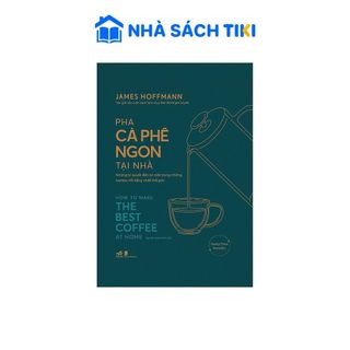Sách Pha Cà Phê Ngon Tại Nhà - Nhã Nam