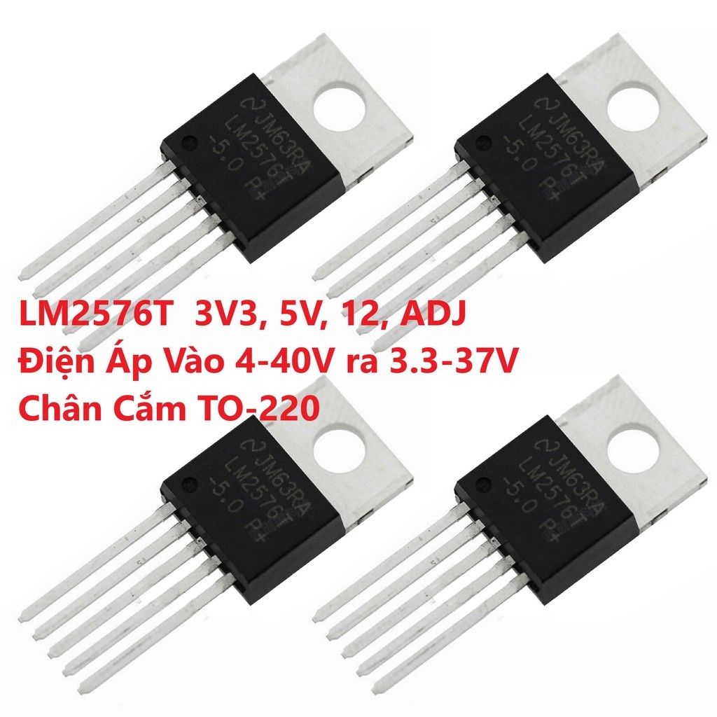IC Nguồn Hạ Áp Buck 3A DC DC LM2576T 2576 2576T 3.3V 5V 12V ADJ Điện Áp Vào 4-40V ra 3.3-37V Chân Cắ