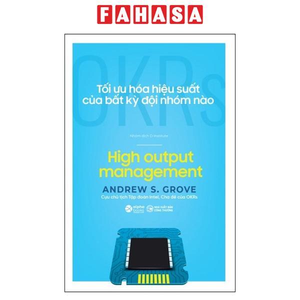 Sách - OKRs - Tối Ưu Hóa Hiệu Suất Của Bất Kỳ Đội Nhóm Nào