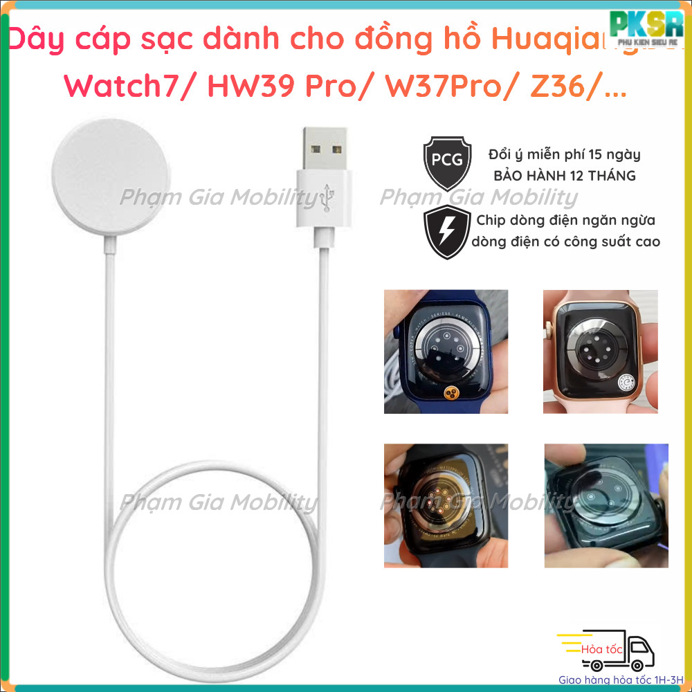 (BH 12T) Dây cáp sạc không dây đồng hồ Huaqianbei Watch 7 W37 HW39 HW57 HW67 Z36 HW22 WS7 WS9 T700 A