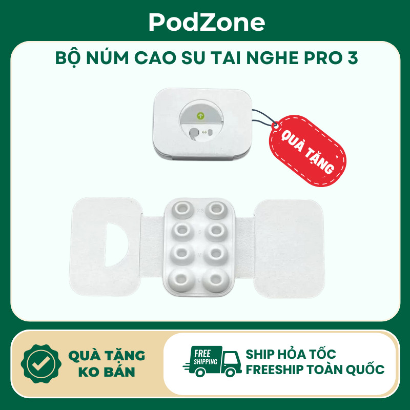 [TẶNG] Bộ Núm Cao Su Tai Nghe Pro 3 1563E