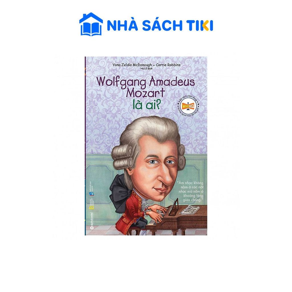 Sách Wolfgang Amadeus Mozart Là Ai?